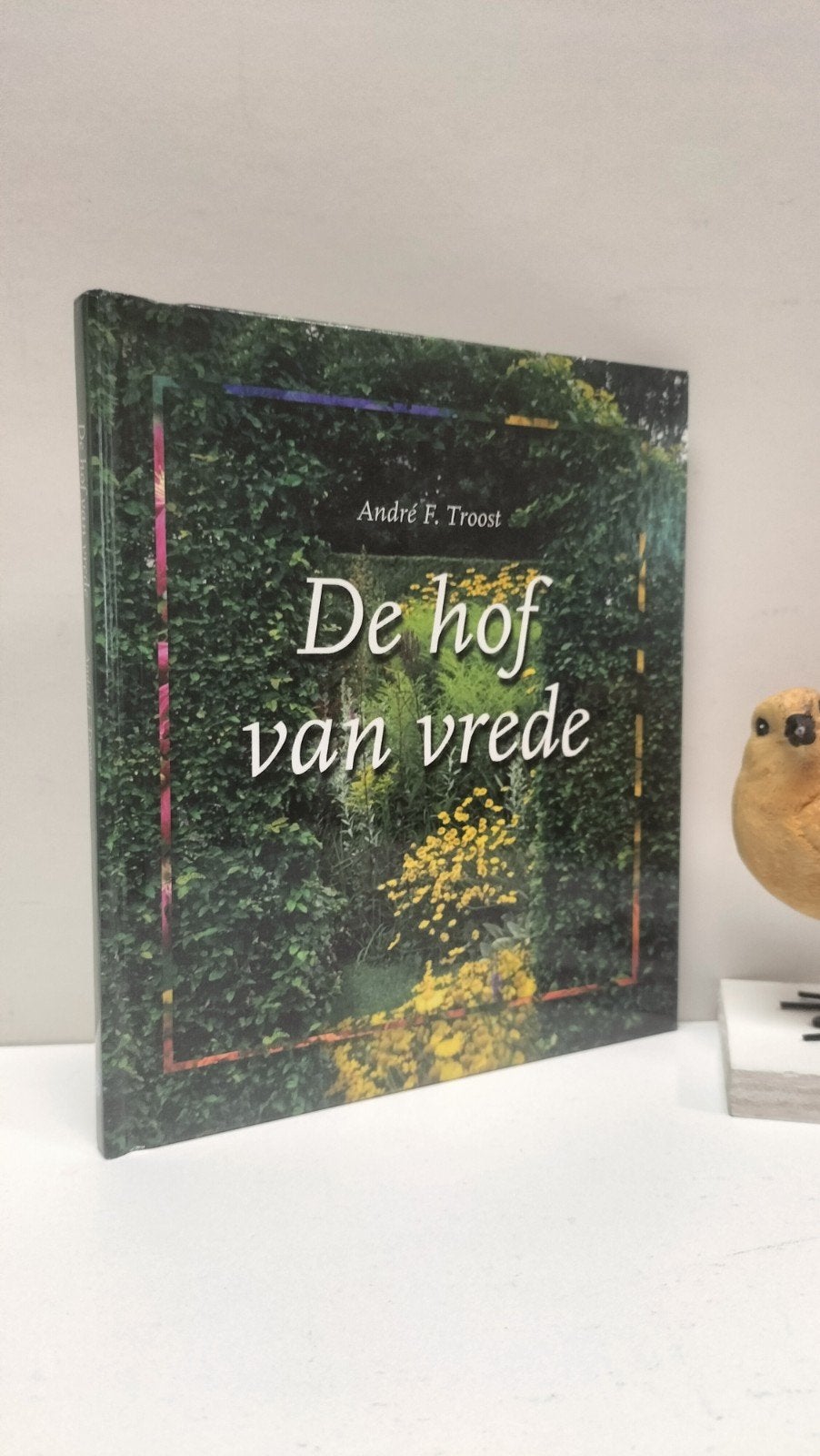 Troost, A.F.; De hof van vrede, Ophalen of Verzenden, Gelezen, Christendom | Protestants