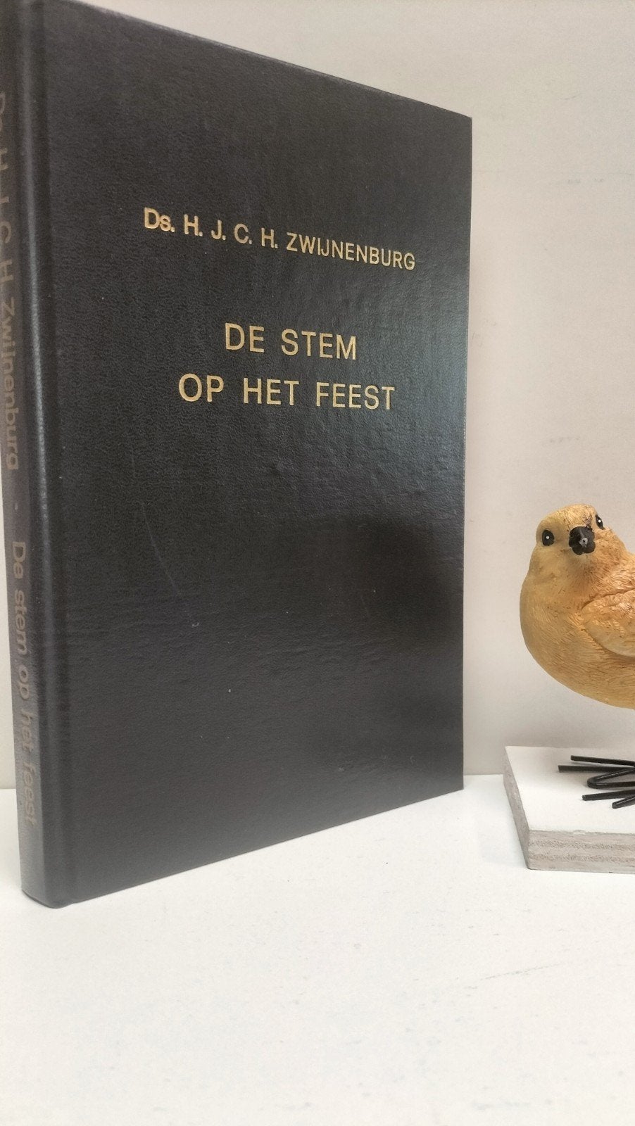 Zwijnenburg, Ds. H.J.C.H.: De Stem op het feest deel 1, Ophalen of Verzenden, Gelezen, Christendom | Protestants