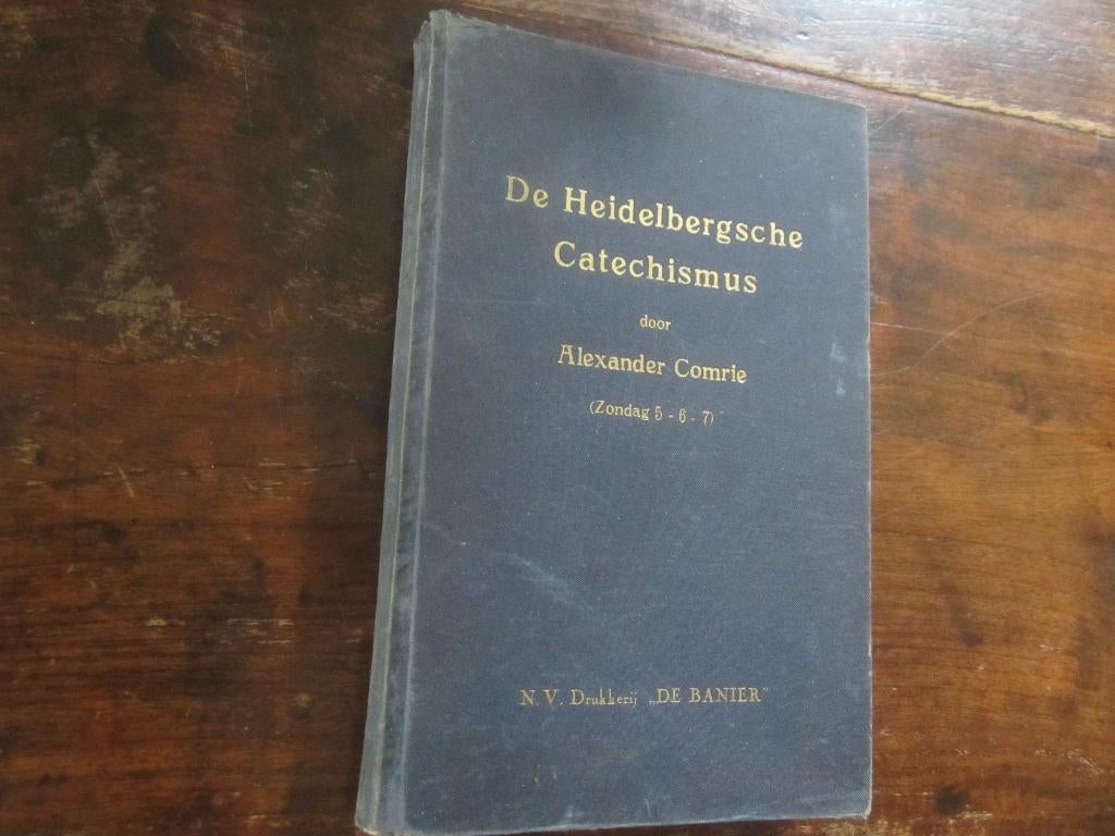 Alexander Comrie - De Heidelbergse Catechismus 5-7, Ophalen of Verzenden, Gelezen, Christendom | Protestants