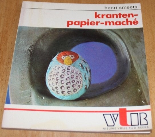 Kranten-papier-mache - Smeets - vtr7, Ophalen of Verzenden, Gelezen, Kleien en Boetseren, Geschikt voor kinderen