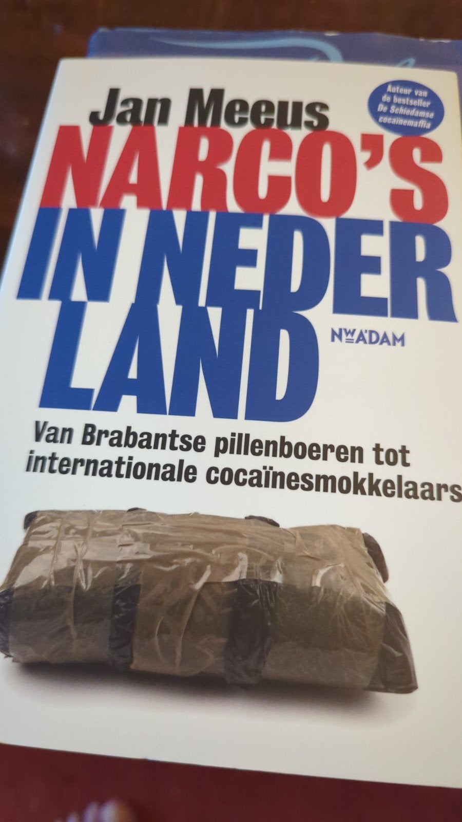 Narco's in Nederland - Jan Meeus (Boek), Ophalen of Verzenden, Gelezen, Jan Meeus