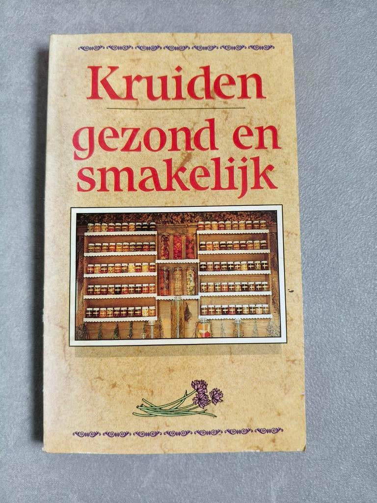 Kruiden, Gezond en Smakelijk, Ophalen of Verzenden, Gelezen, Gezond koken