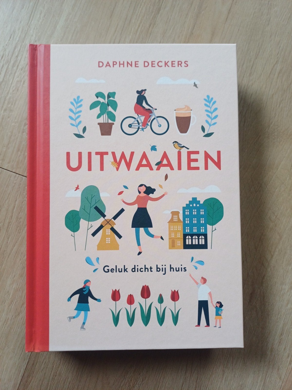 Uitwaaien - Geluk dicht bij huis door Daphne Deckers, Ophalen of Verzenden, Zo goed als nieuw, Daphne Deckers, Nederland