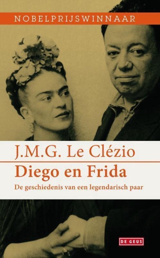 Diego en Frida Kahlo - J.M.G. Le Clezio BOEK 9789044516180, Ophalen of Verzenden, Zo goed als nieuw, J.M.G. Le Clézio