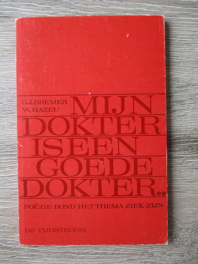 Mijn dokter is een goede dokter poëzie rond het theme ziek, Ophalen of Verzenden, Gelezen