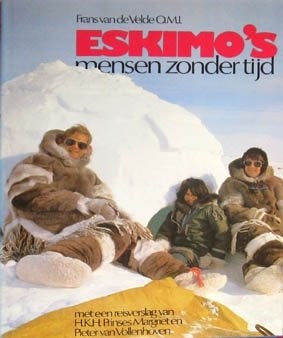 De Eskimo's, mensen zonder tijd, Boeken, Ophalen of Verzenden, Zo goed als nieuw, Europa