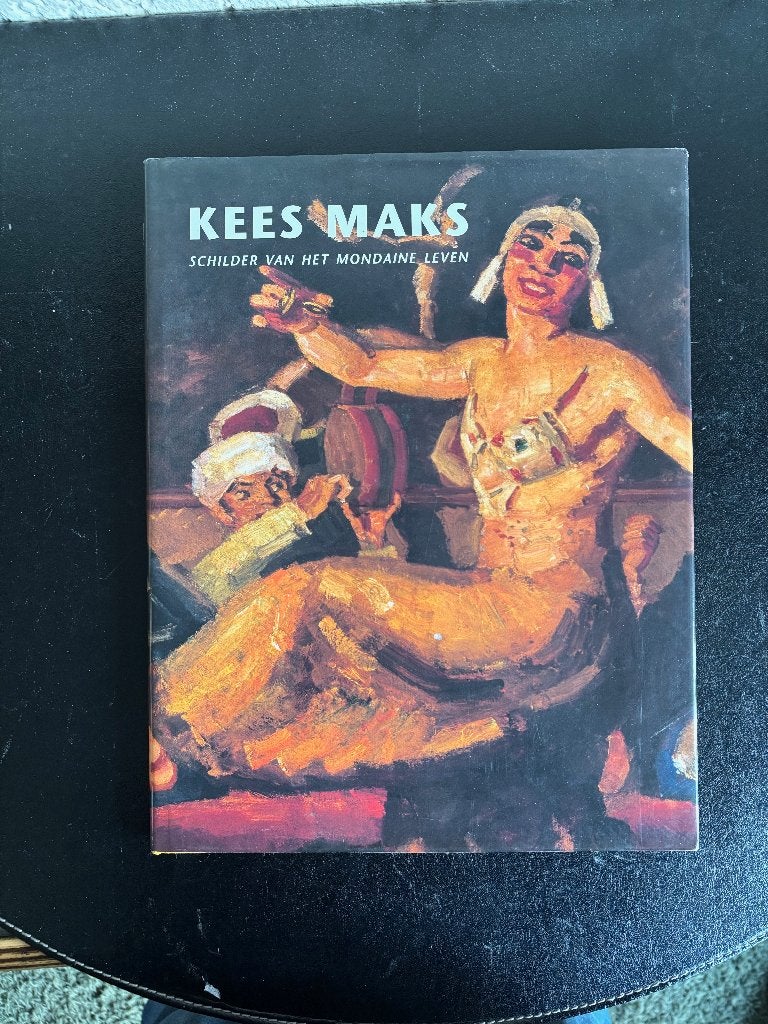 Kees Maks - Schilder van het mondaine leven - 2001, Gelezen, Kees Maks, Ophalen of Verzenden, Schilder- en Tekenkunst