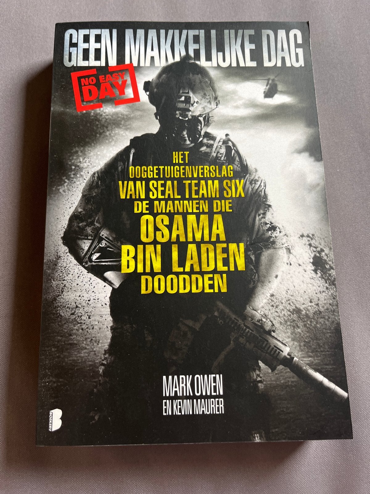 Geen Makkelijke Dag - Het verhaal van de mannen die Osama Bi, Ophalen of Verzenden, Zo goed als nieuw, Politiek