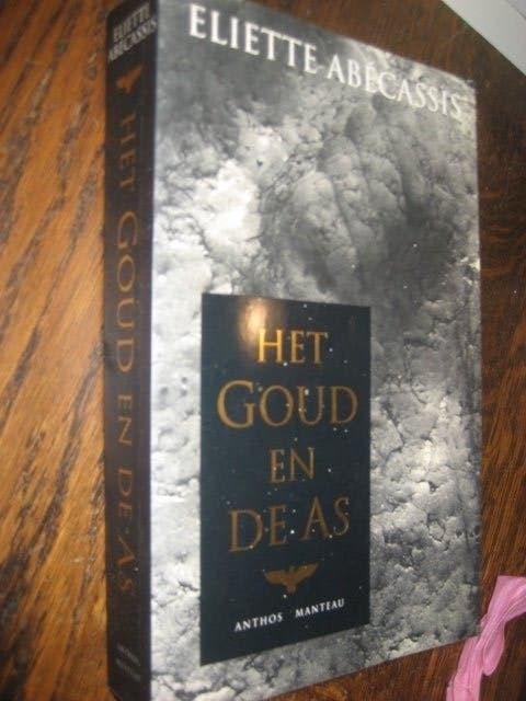 Eliette abecassis / het goud en de as, Tweede Wereldoorlog, Ophalen of Verzenden, Zo goed als nieuw, Overige onderwerpen