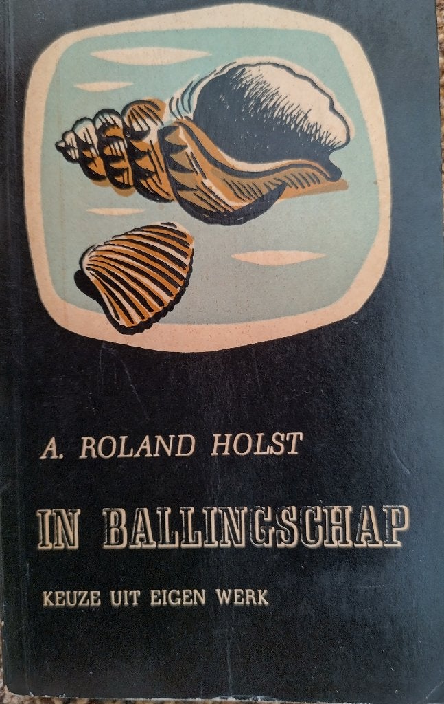 In Ballingschap, A. Roland Holst, Nederland, Ophalen, Gelezen