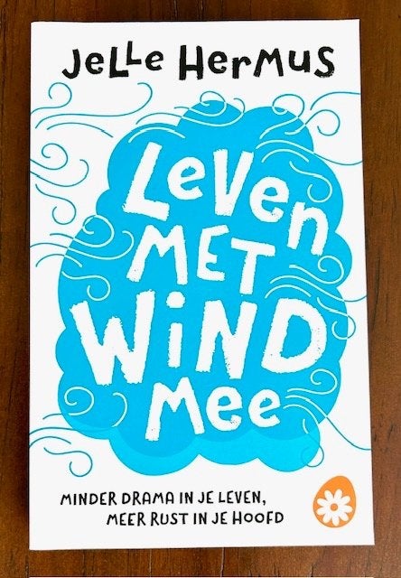 Leven met wind mee  -  Jelle Hermus, Spiritualiteit algemeen, Overige typen, Ophalen of Verzenden, Zo goed als nieuw