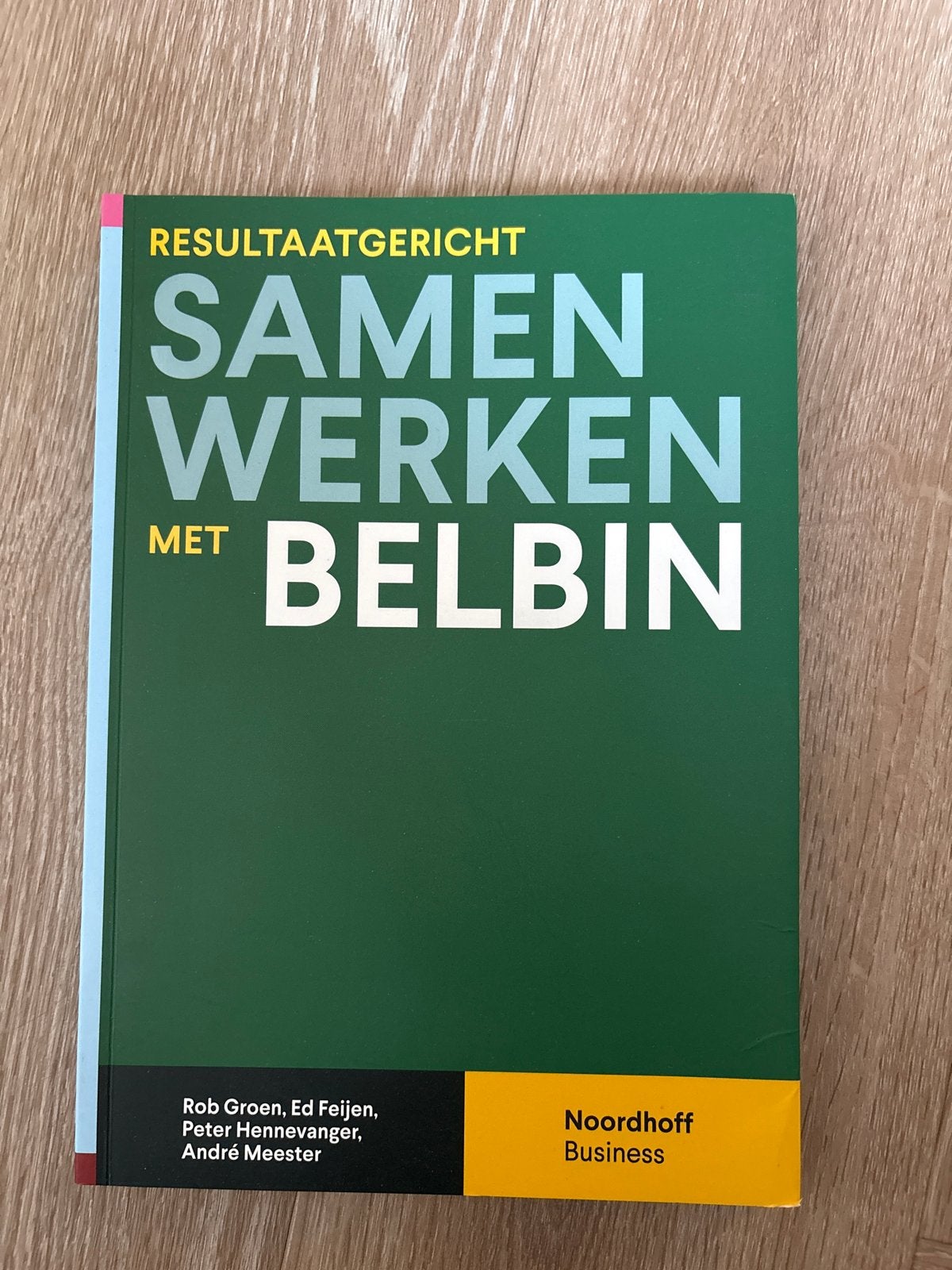 Resultaatgericht Samenwerken met Belbin - Managementboek, Boeken, Ophalen of Verzenden, Zo goed als nieuw, Management