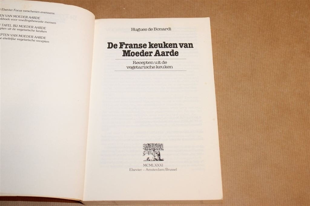 Franse Keuken van Moeder Aarde — Vegetarische Recepten 1981, Boeken, Ophalen of Verzenden, Gelezen, Frankrijk
