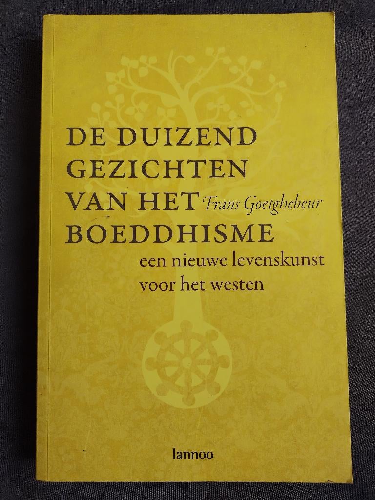 Frans Goetghebeur - De duizend gezichten van het boeddhisme, Boeken, Ophalen of Verzenden, Zo goed als nieuw, Frans Goetghebeur