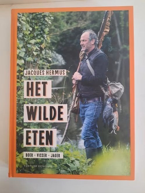 Het wilde eten . Jacques Hermus, Ophalen of Verzenden, Zo goed als nieuw, Jacques Hermus