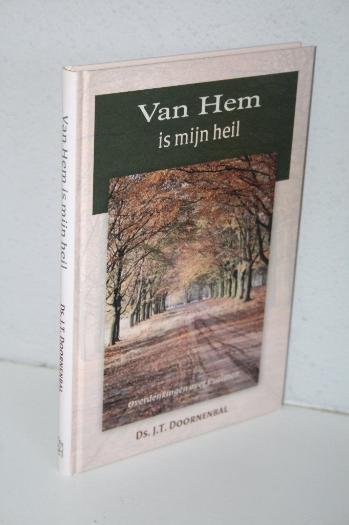 Ds. J.T. Doornenbal - Van Hem is mijn heil (2004), Ophalen of Verzenden, Gelezen, Christendom | Protestants