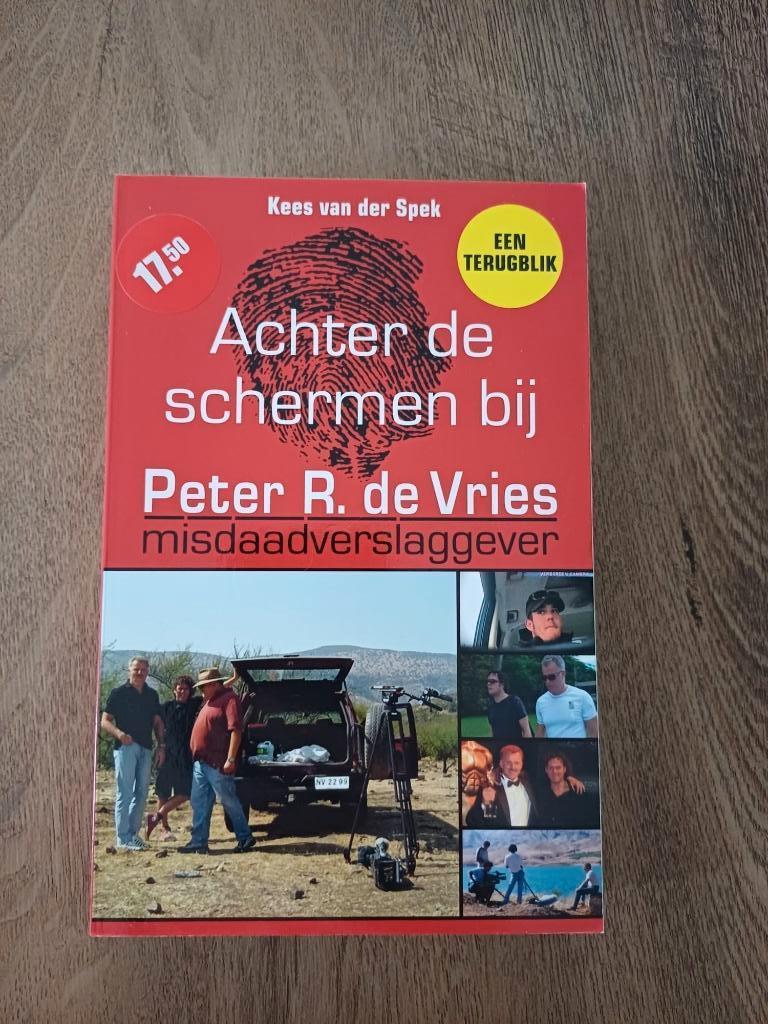 Achter de schermen bij Peter R. de Vries - Kees van der Spek, Boeken, Biografieën, Overige, Ophalen of Verzenden, Zo goed als nieuw
