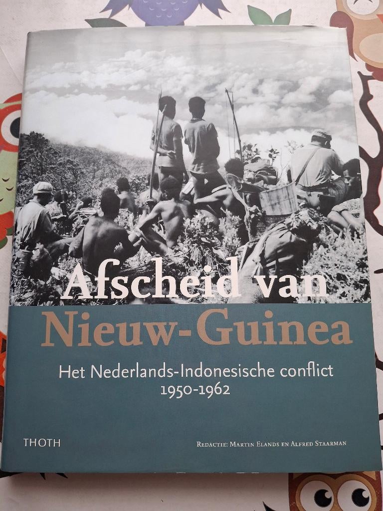 Afscheid van Nieuw Guinea 1950-1960, Boeken, Marine, Ophalen of Verzenden, Zo goed als nieuw, Martin Elands en Alfred Staarman