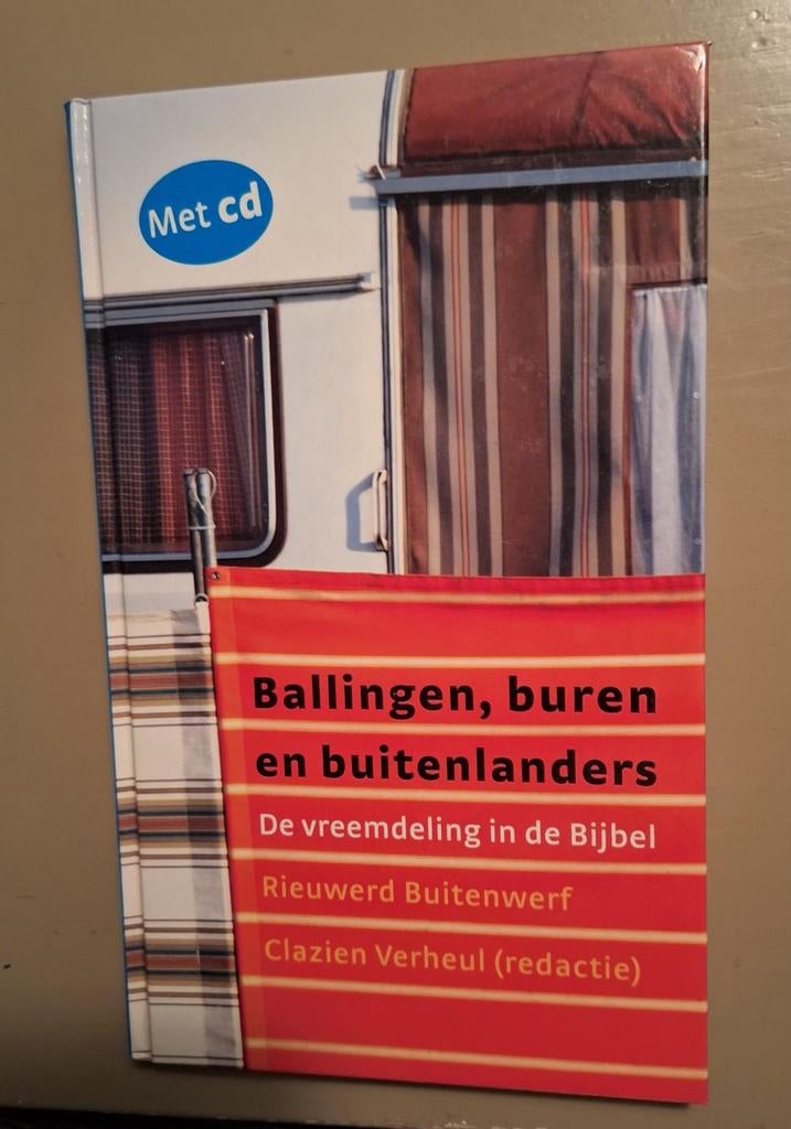R. Buitenwerf - Ballingen, buren en buitenlanders, Ophalen of Verzenden, Zo goed als nieuw, R. Buitenwerf