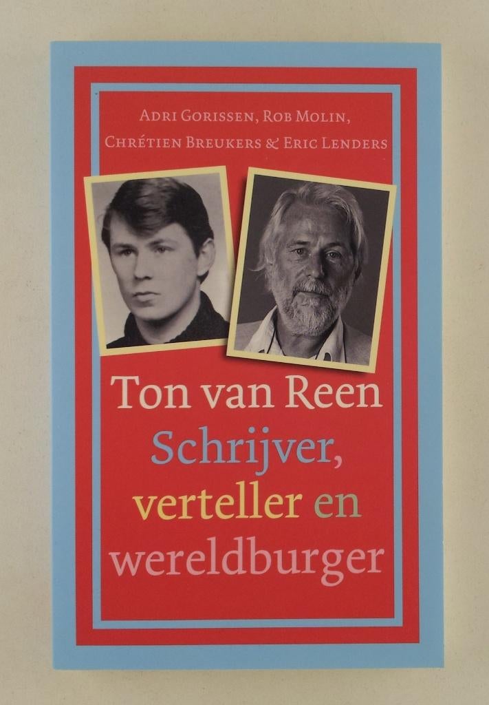 Ton van Reen - Schrijver, verteller en wereldburger, Verzenden, Gelezen