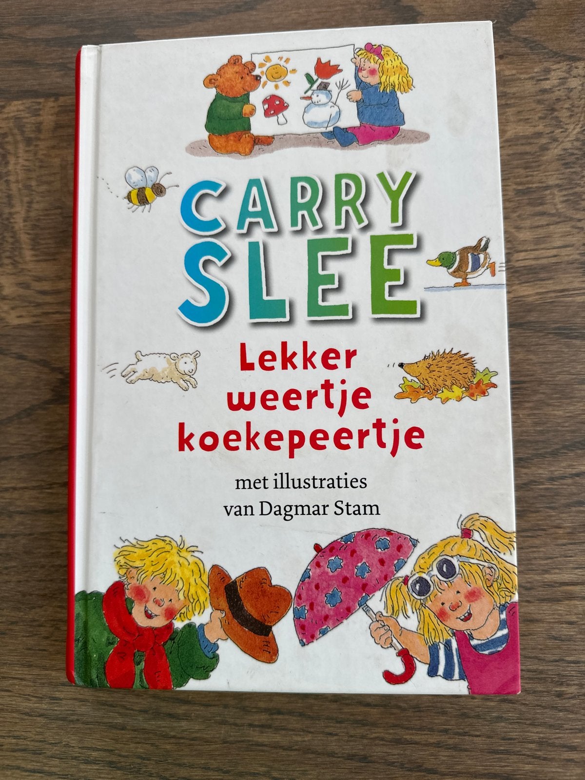 Carry Slee - Lekker weertje koekepeertje (voorleesboek), Ophalen of Verzenden, Gelezen, Fictie algemeen