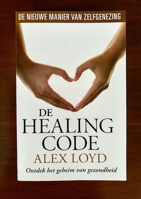 De Healing Code  -  Alex Loyd, Spiritualiteit algemeen, Overige typen, Ophalen of Verzenden, Zo goed als nieuw