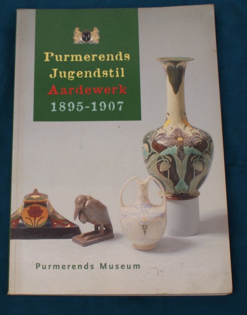 Purmerends Jugendstil Aardewerk 1895 – 1907, Boeken, Ophalen, Gelezen