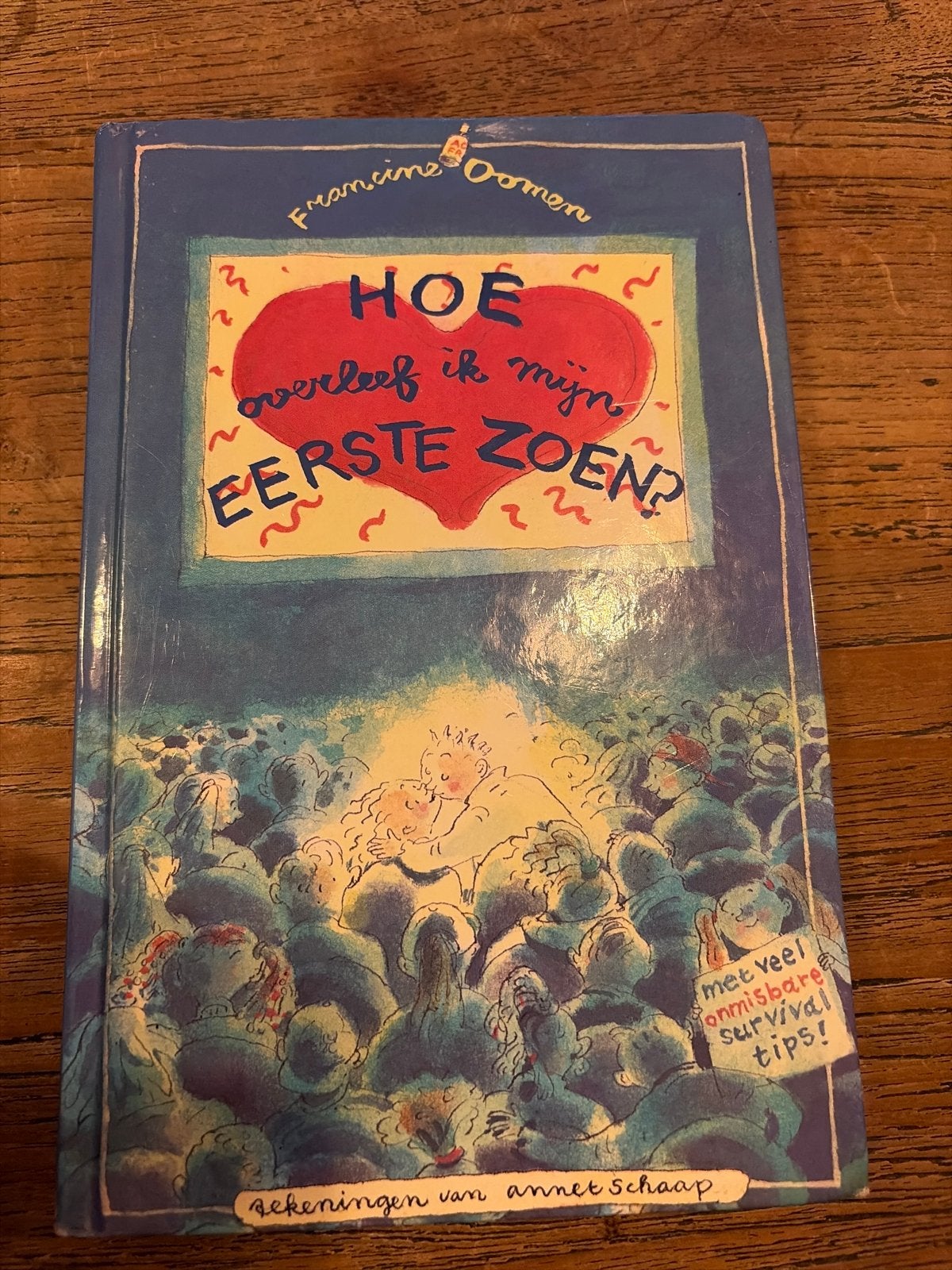 Hoe overleef ik mijn eerste zoen? - Francine Oomen, Ophalen of Verzenden, Zo goed als nieuw, Fictie
