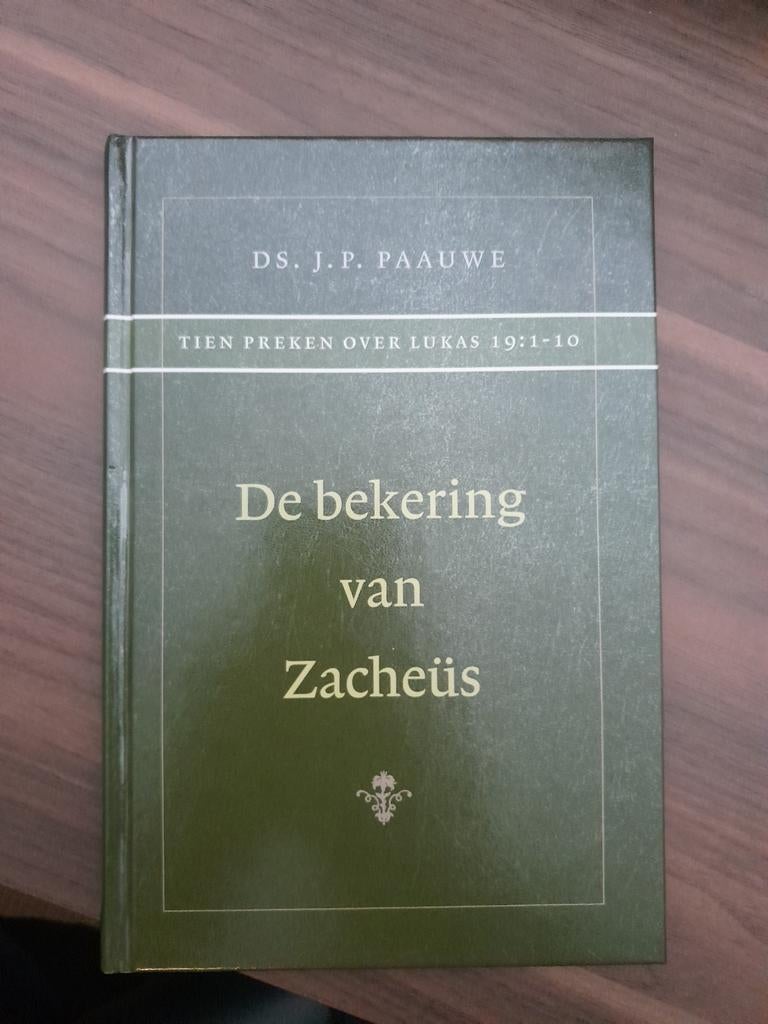 Ds. J. P. Paauwe - De bekering van Zacheüs, Nieuw, Christendom | Protestants, Ophalen of Verzenden, Jan Pieter Paauwe