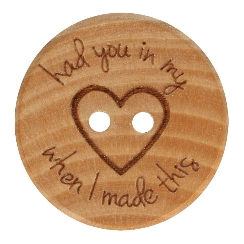 Houten knoop, Ø 20 mm, 'Had you in my ♥ when I made this', De Bondt, Nieuw, Ophalen of Verzenden, Service@bondt.com