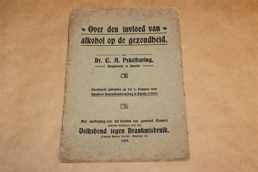 Invloed van Acoohol op de Gezondheid — Antiek [1909], Ophalen of Verzenden, Gelezen