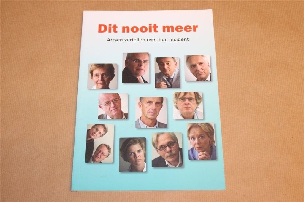 Dit Nooit Meer — Artsen over hun Medische Incidenten, Ophalen of Verzenden, Gelezen