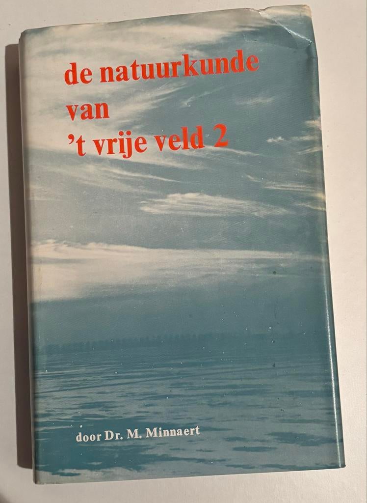 De Natuurkunde van 't Vrije Veld 2 - Dr. M. Minnaert, Boeken, Ophalen of Verzenden, Gelezen, Natuurwetenschap