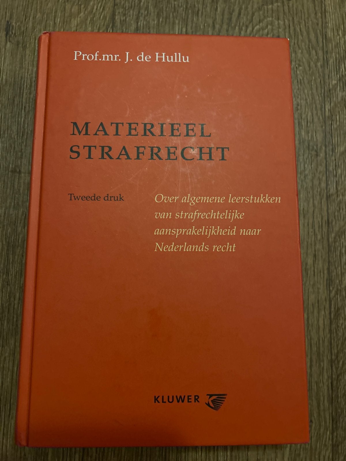 Materieel Strafrecht - Prof.mr. J. de Hullu (2e druk), Verzenden, Gamma, Zo goed als nieuw, WO