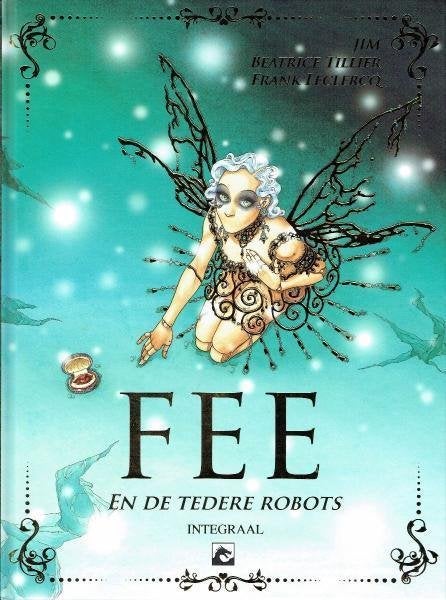 Stripbundel " Fee en de tedere robots " H.C., Meerdere stripboeken, Ophalen of Verzenden, Zo goed als nieuw