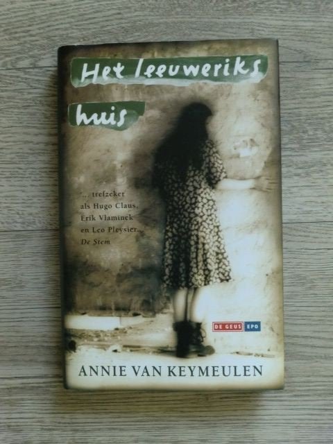 Annie van Keymeulen - Het leeuwerikshuis, Ophalen of Verzenden, Nieuw