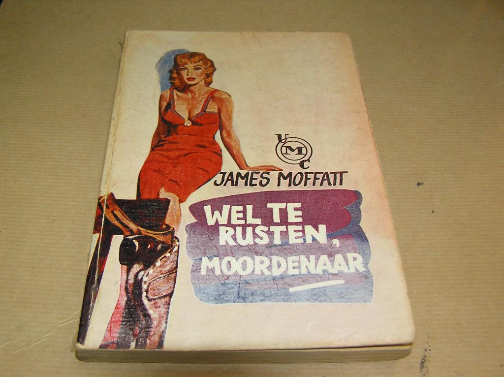 James Moffatt/WELTERUSTEN,MOORDENAAR(UMC-Real 299), Ophalen of Verzenden, Gelezen, James Moffatt