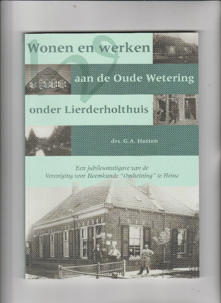 lierderholthuis-aan de oude wetering, Ophalen of Verzenden
