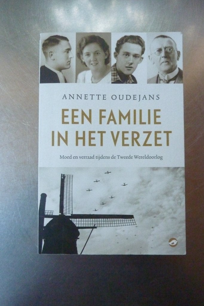 Annette Oudejans - Een familie in het verzet, Boeken, Ophalen of Verzenden, Algemeen, Tweede Wereldoorlog, Gelezen