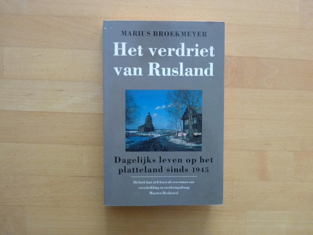 Het verdriet van Rusland, Marius Broekmeyer, Ophalen of Verzenden, Zo goed als nieuw, Europa