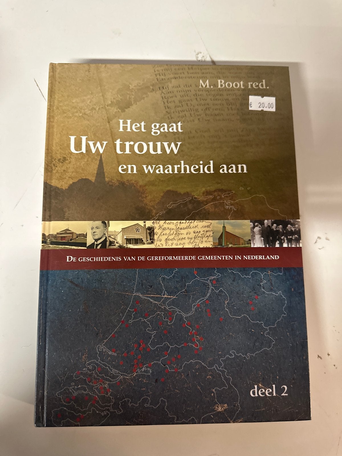 Het gaat Uw trouw en waarheid aan - Deel 2, Ophalen of Verzenden, Gelezen, Christendom | Protestants