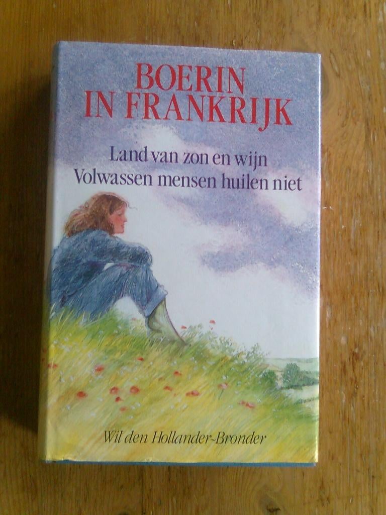 Land van zon en wijn, Wil den Hollander-Bronder, Ophalen of Verzenden, Zo goed als nieuw