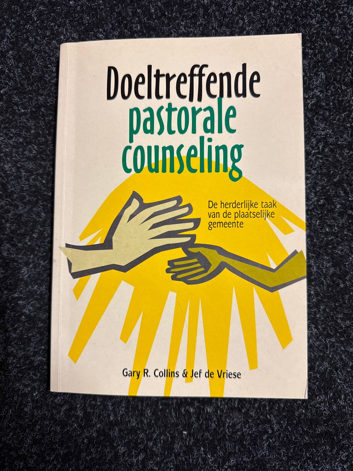 Doeltreffende pastorale counseling - Gary R. Collins, Boeken, Ophalen of Verzenden, Zo goed als nieuw, Overige onderwerpen, Achtergrond en Informatie