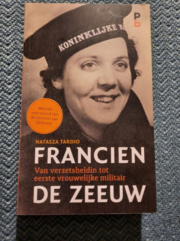 Francien de Zeeuw: Van verzetsheldin tot eerste militair, Ophalen of Verzenden, Zo goed als nieuw, Natasza Tardio, Overige