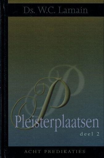 Ds. W.C. Lamain: Pleisterplaatsen – Deel 2., Boeken, Ds. W.C. Lamain, Christendom | Protestants, Ophalen of Verzenden, Zo goed als nieuw