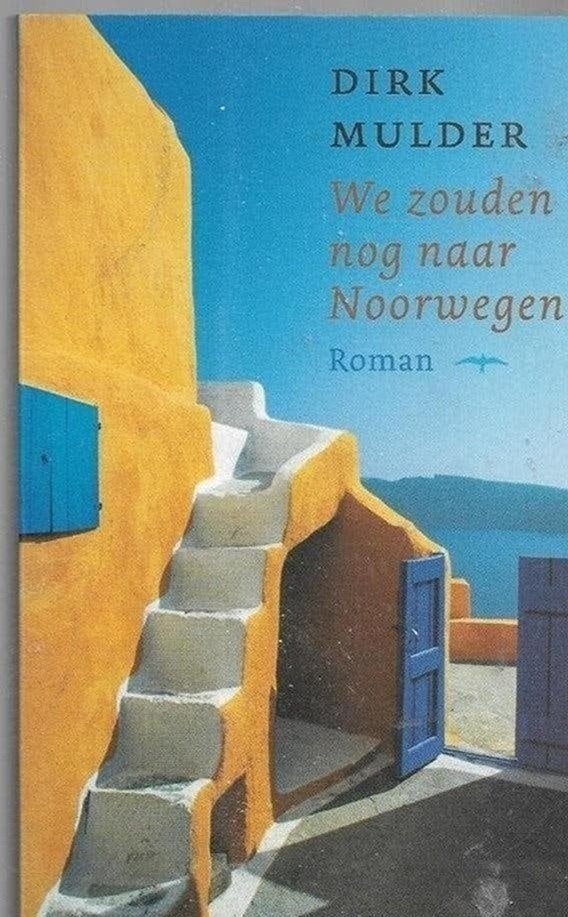 Dirk Mulder We zouden nog naar Noorwegen, Ophalen of Verzenden, Zo goed als nieuw, Nederland