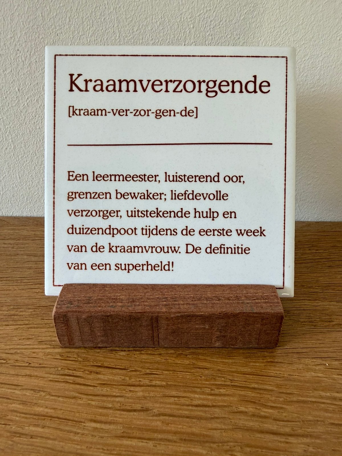 Tegeltje kraamverzorger, Ophalen of Verzenden, Zo goed als nieuw