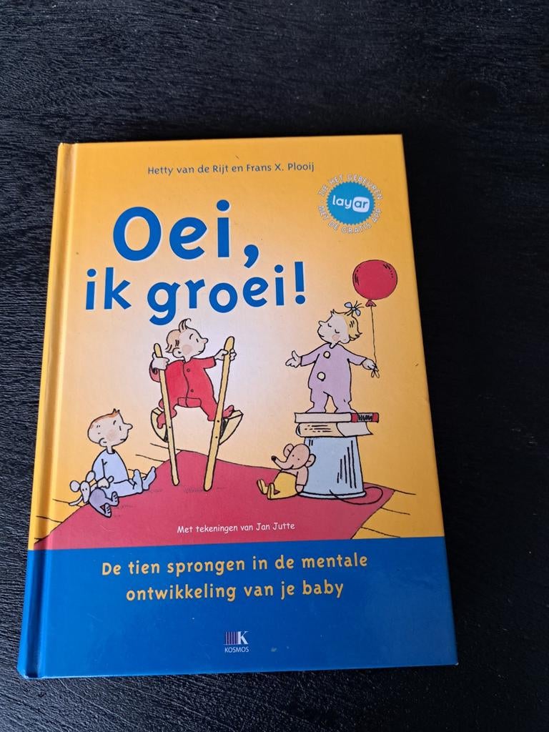Oei, ik groei! Boek over mentale ontwikkeling baby, Ophalen of Verzenden, Gelezen, Opvoeding tot 6 jaar, Hetty van de Rijt en Frans X. Plooij
