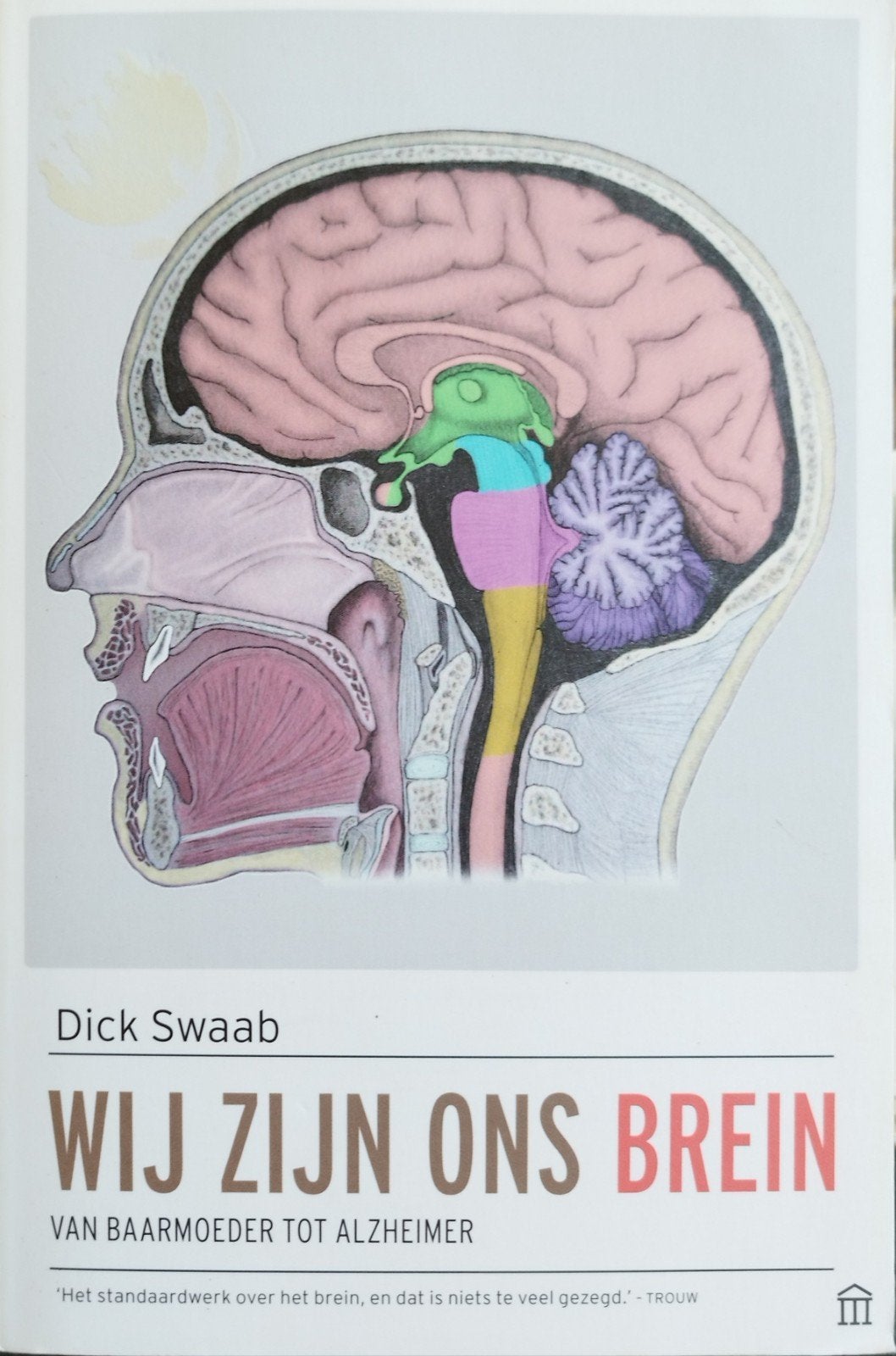 Dick Swaab - Wij zijn ons brein