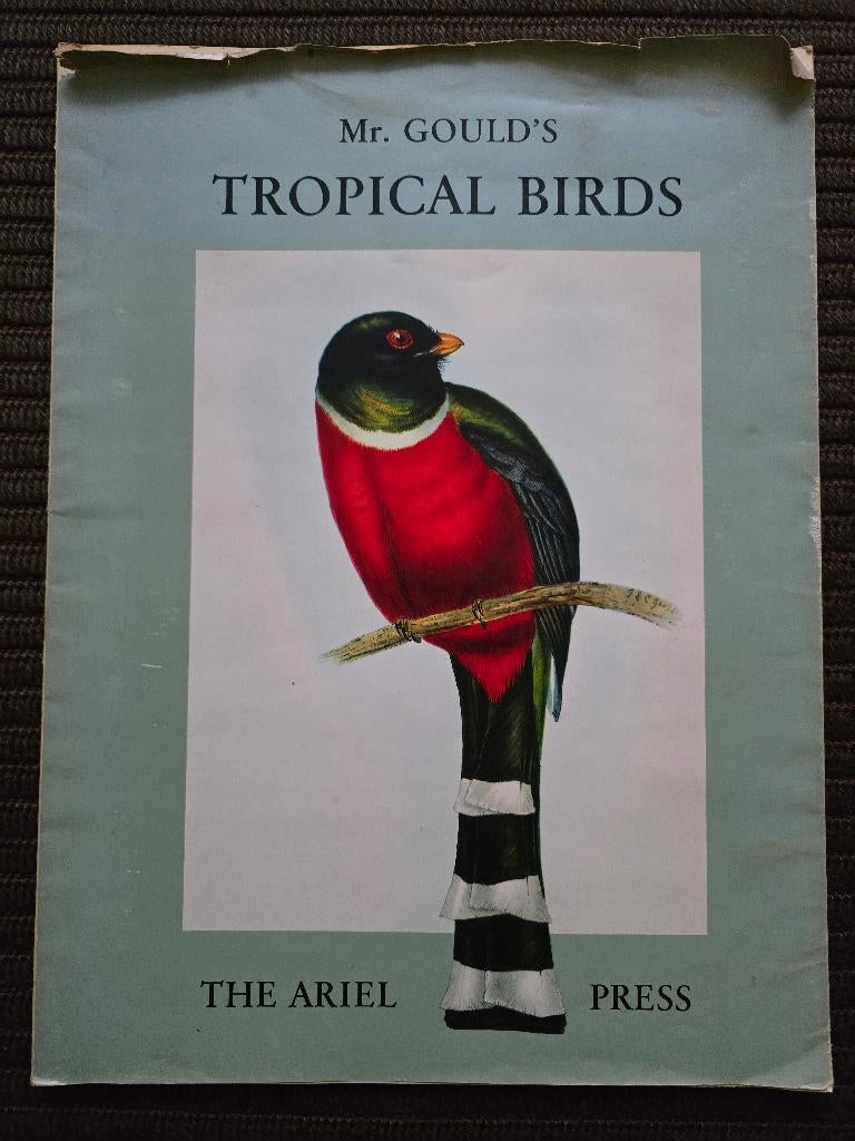 Mr. Gould's Tropical Birds - The Ariel Press - met 14 platen, Ophalen of Verzenden, Gelezen, Vogels